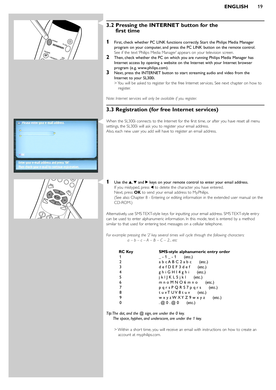 Philips SL300I/37 manual Pressing the Internet button for the first time, Registration for free Internet services 