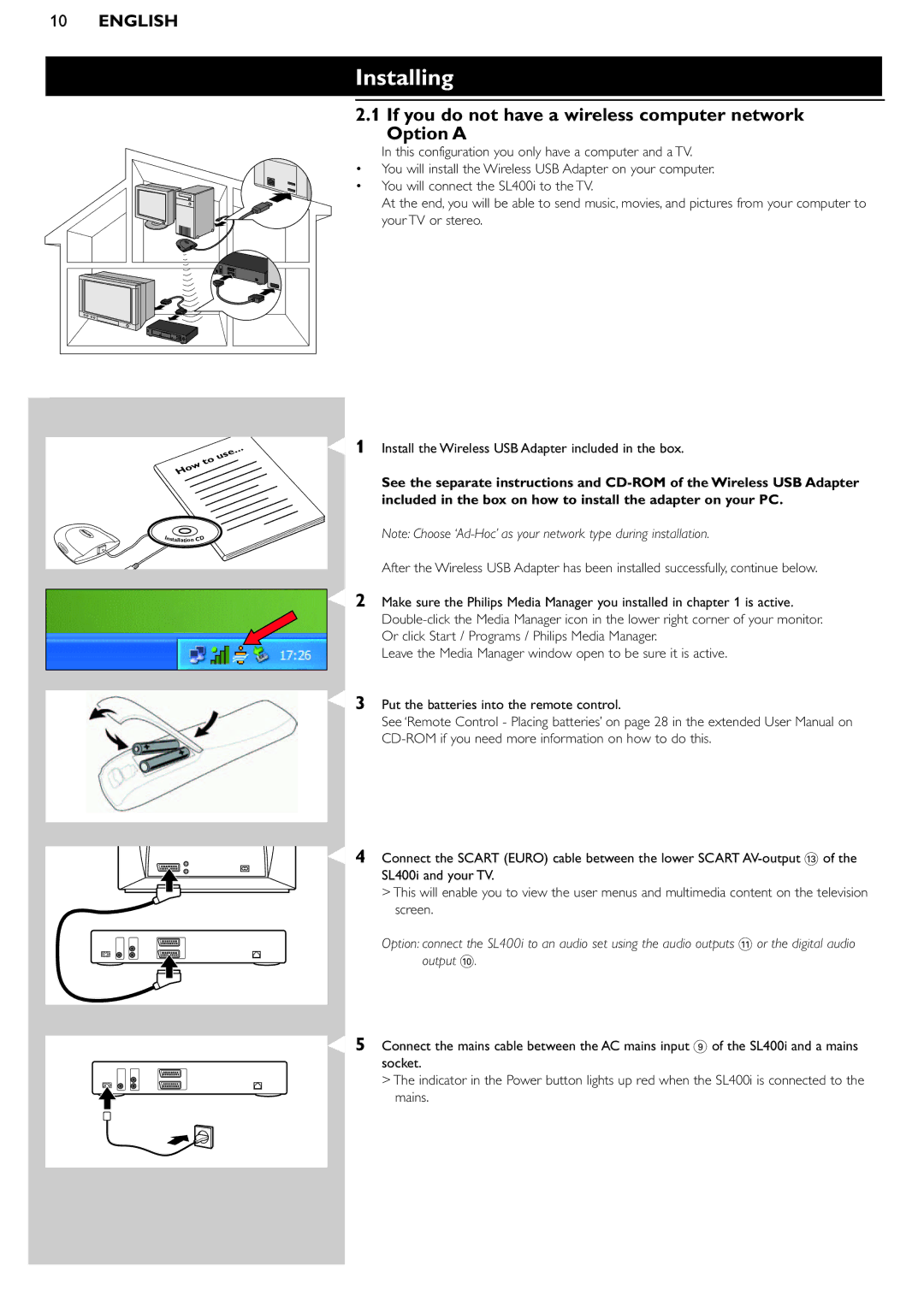 Philips SL400i manual Installing, If you do not have a wireless computer network Option a 