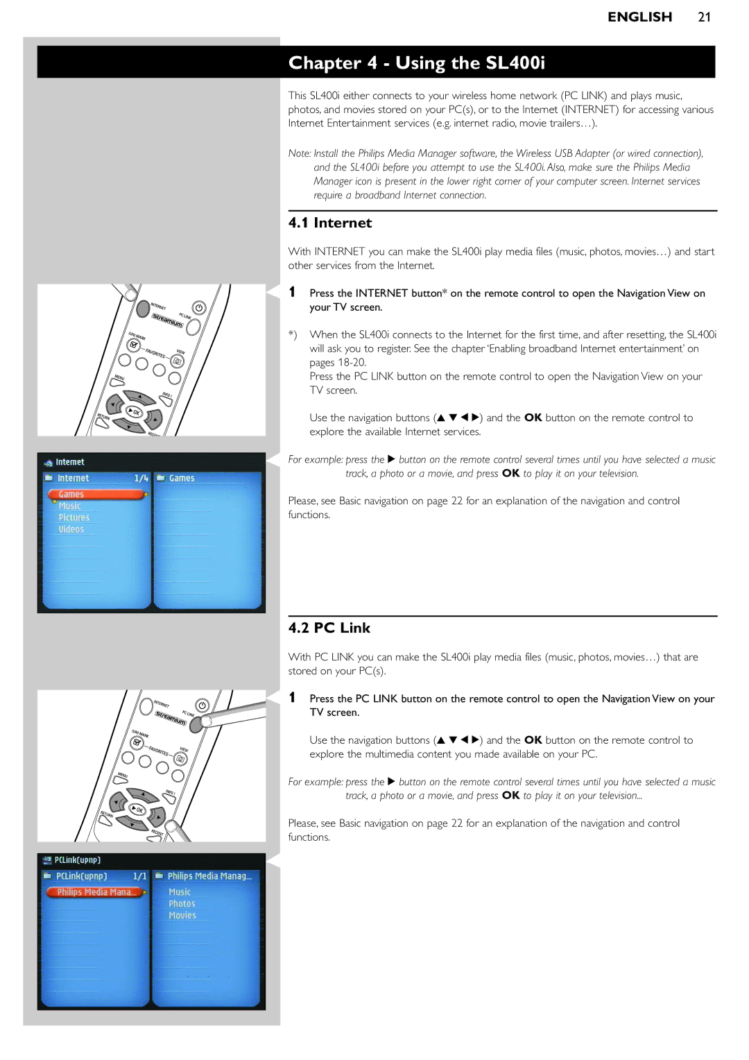 Philips manual Using the SL400i, Internet, PC Link 