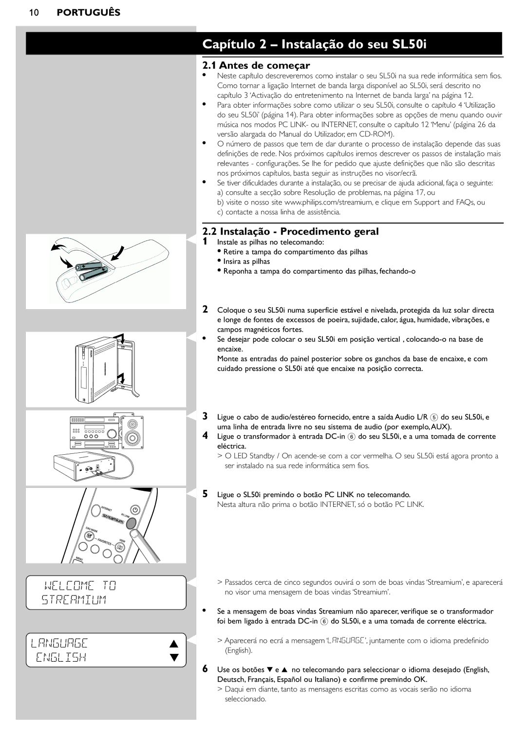 Philips manual Capítulo 2 Instalação do seu SL50i, LANGUAGE3 ENGLISH4, Antes de começar, Instalação Procedimento geral 