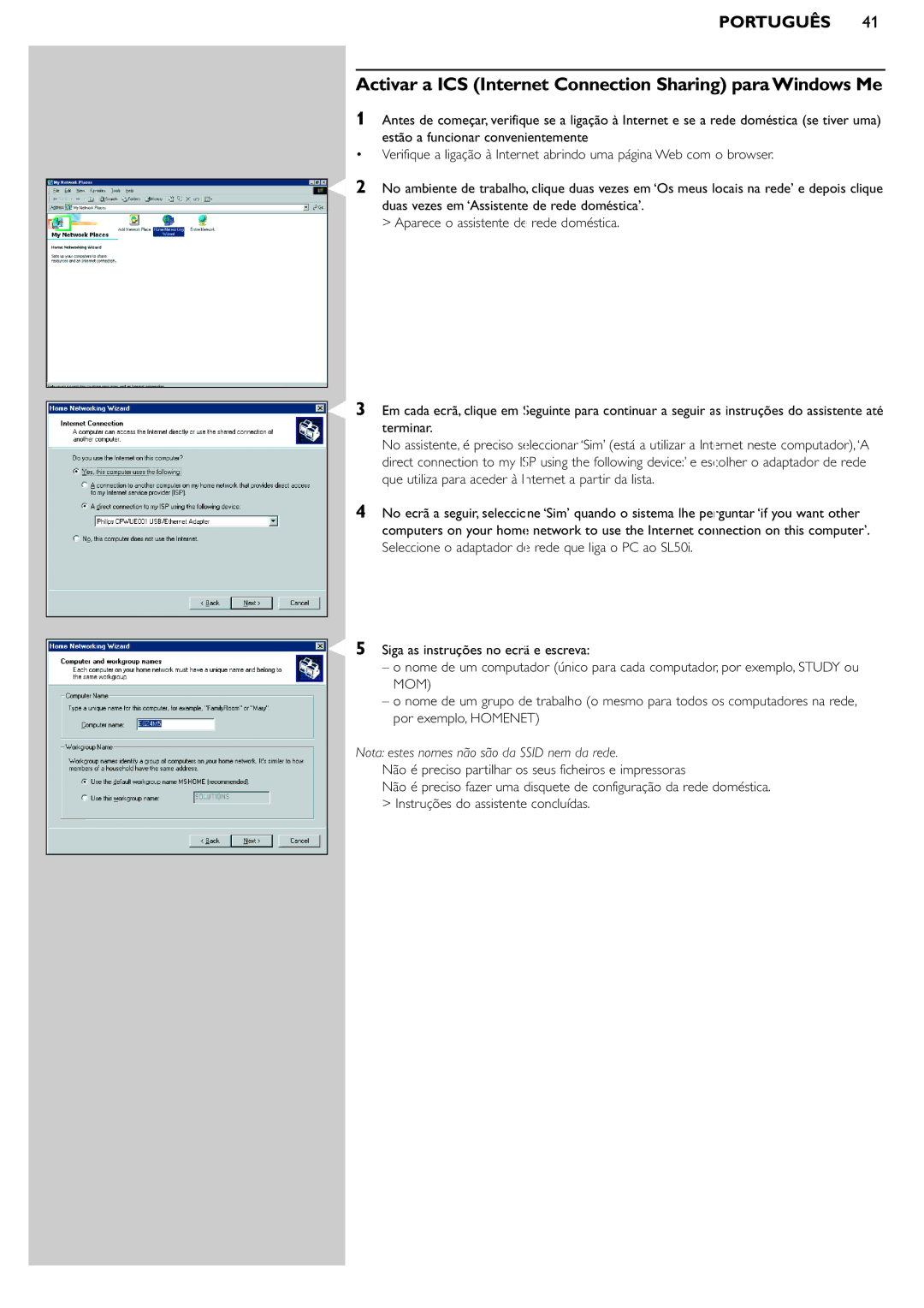 Philips SL50i Activar a ICS Internet Connection Sharing para Windows Me, Nota estes nomes não são da Ssid nem da rede 