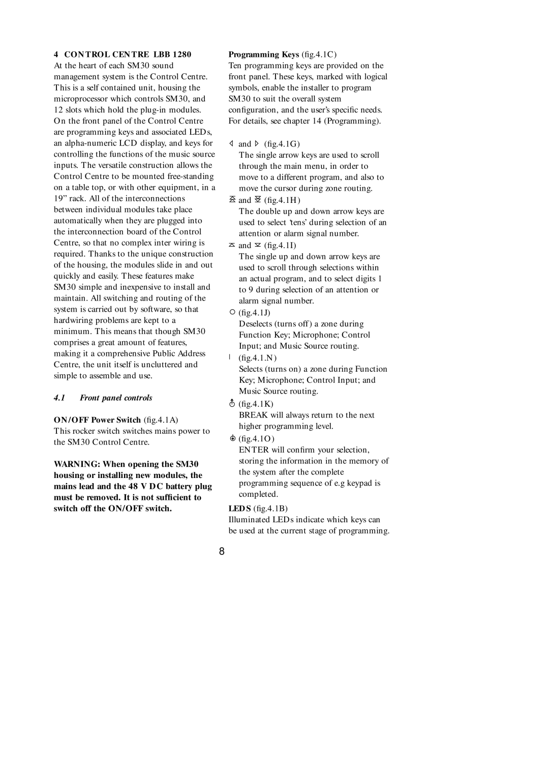 Philips SM30 manual Front panel controls, ON/OFF Power Switch ﬁg.4.1A, Programming Keys ﬁg.4.1C 