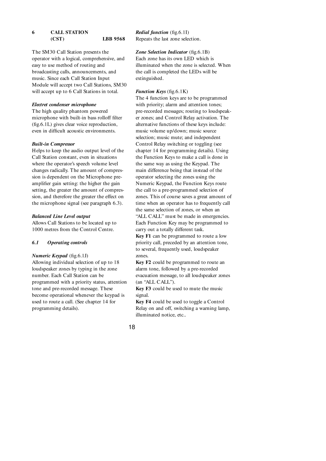 Philips SM30 manual Electret condenser microphone, Built-in Compressor, Balanced Line Level output, Redial function ﬁg.6.1I 