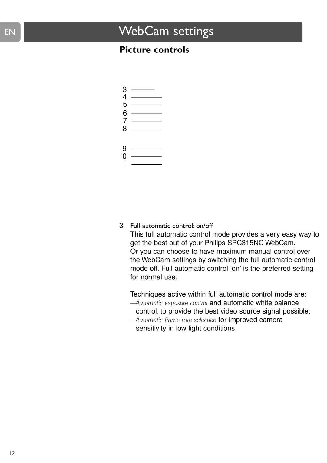 Philips SPC315NC user manual Picture controls, Full automatic control on/off 