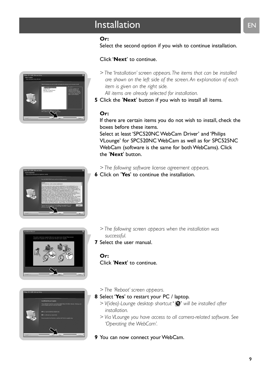 Philips SPC520NC, SPC525NC user manual Installation, Following software license agreement appears, ’Reboot’ screen appears 