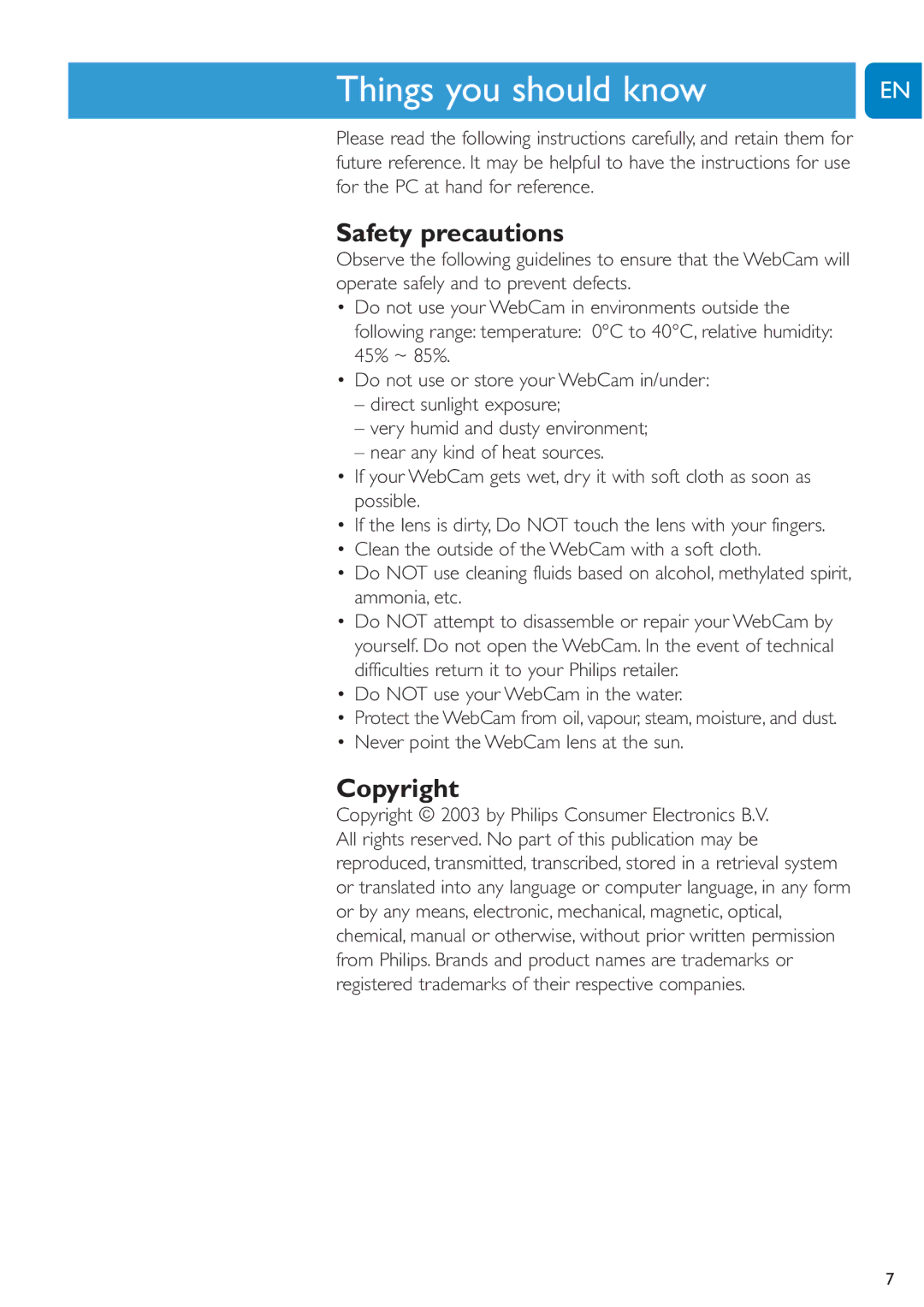 Philips SPC620NC ThingsC apteryou should know, Safety precautions, Copyright, Do not use your WebCam in the water 