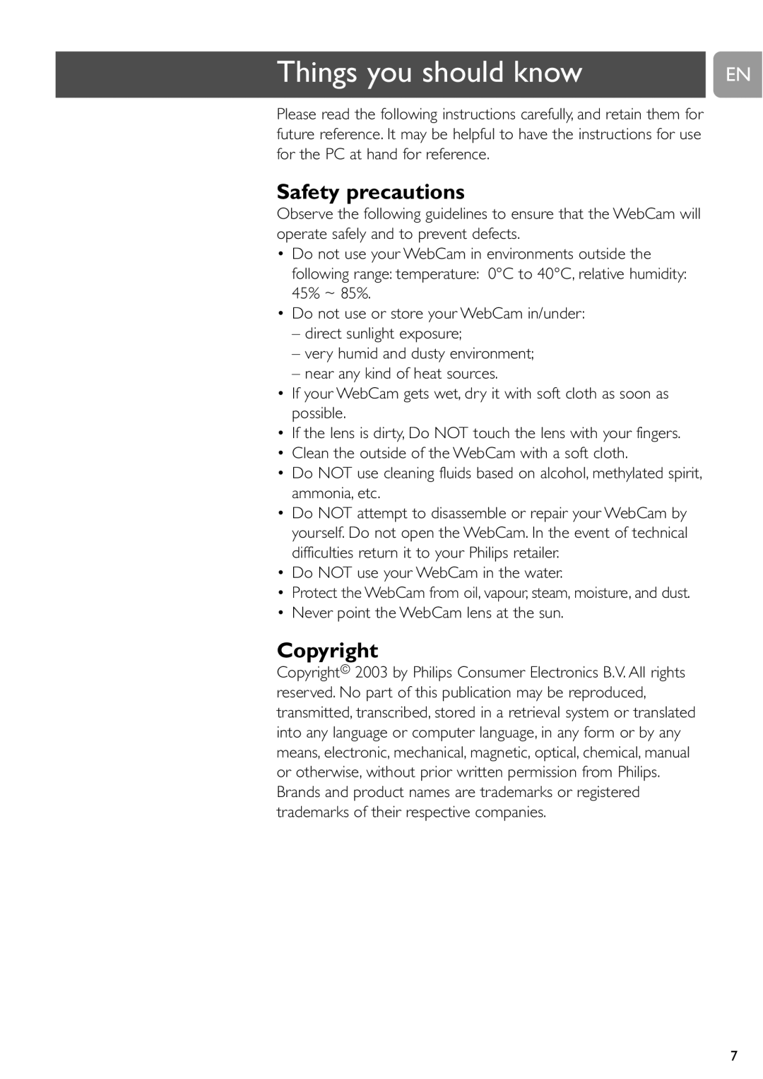 Philips SPC715NC, SPC710NC Things you should know, Safety precautions, Copyright, Do not use your WebCam in the water 