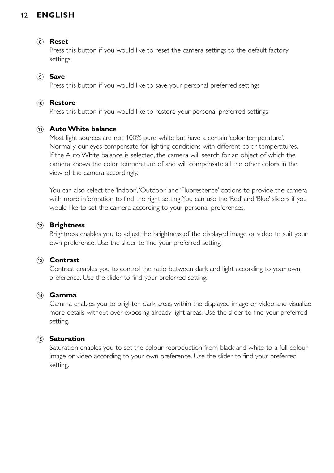 Philips SPC900NC/00 manual Reset, Save, Restore, Auto White balance, @ Brightness, # Contrast, $ Gamma, Saturation 