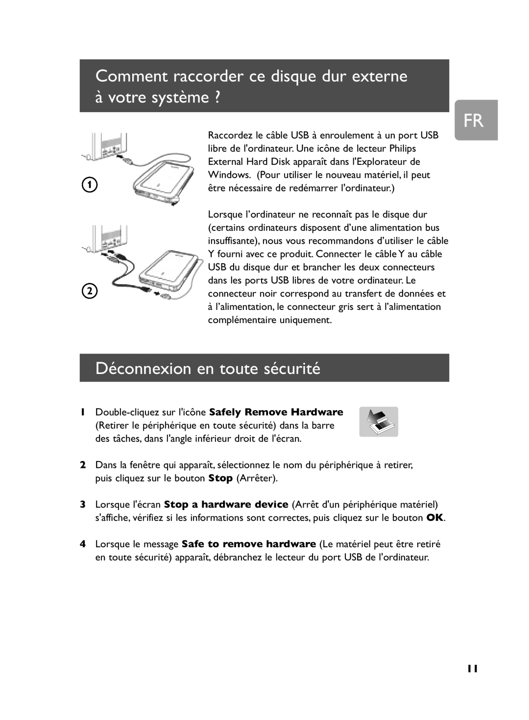 Philips SPD5220, SPD5250, SPD5240 Comment raccorder ce disque dur externe Votre système ?, Déconnexion en toute sécurité 