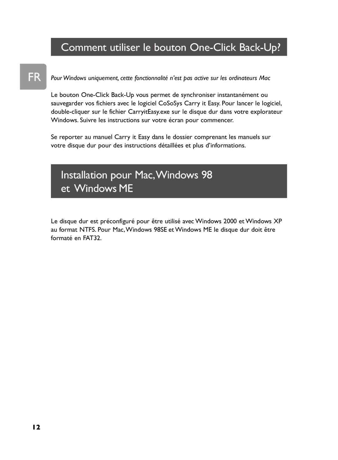 Philips SPD5250, SPD5240 Comment utiliser le bouton One-Click Back-Up?, Installation pour Mac,Windows 98 et Windows ME 