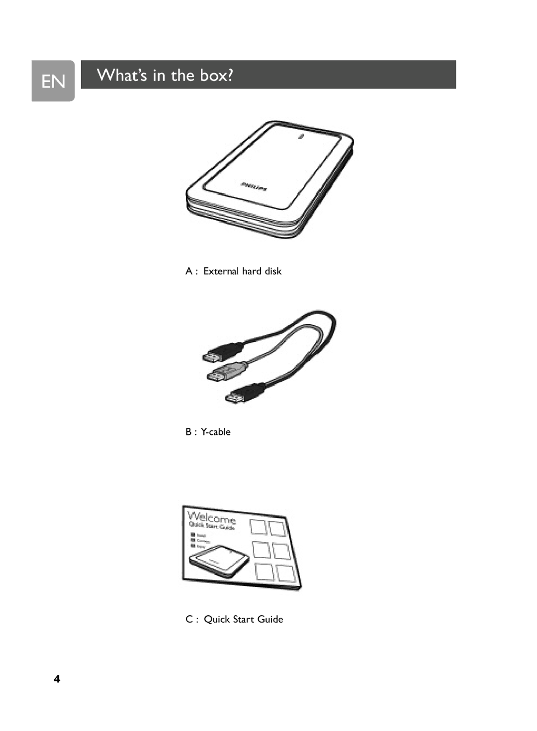 Philips SPD5250, SPD5240, SPD5230, SPD5220 user manual EN What’s in the box? 