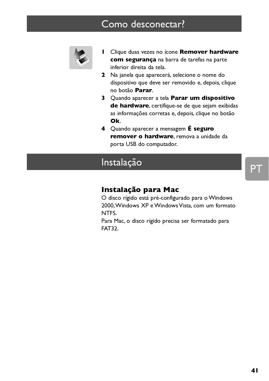 Philips SPE3000 Series user manual Como desconectar?, InstalaçãoPT 