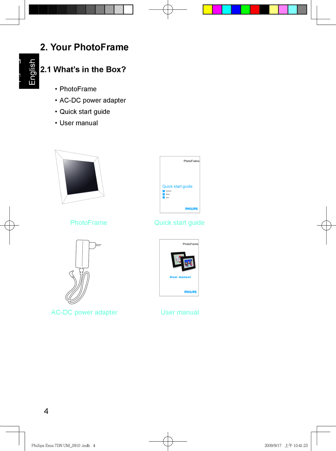 Philips SPF 3407D/G7, SPF 3007D/G7 user manual Your PhotoFrame, What’s in the Box? 