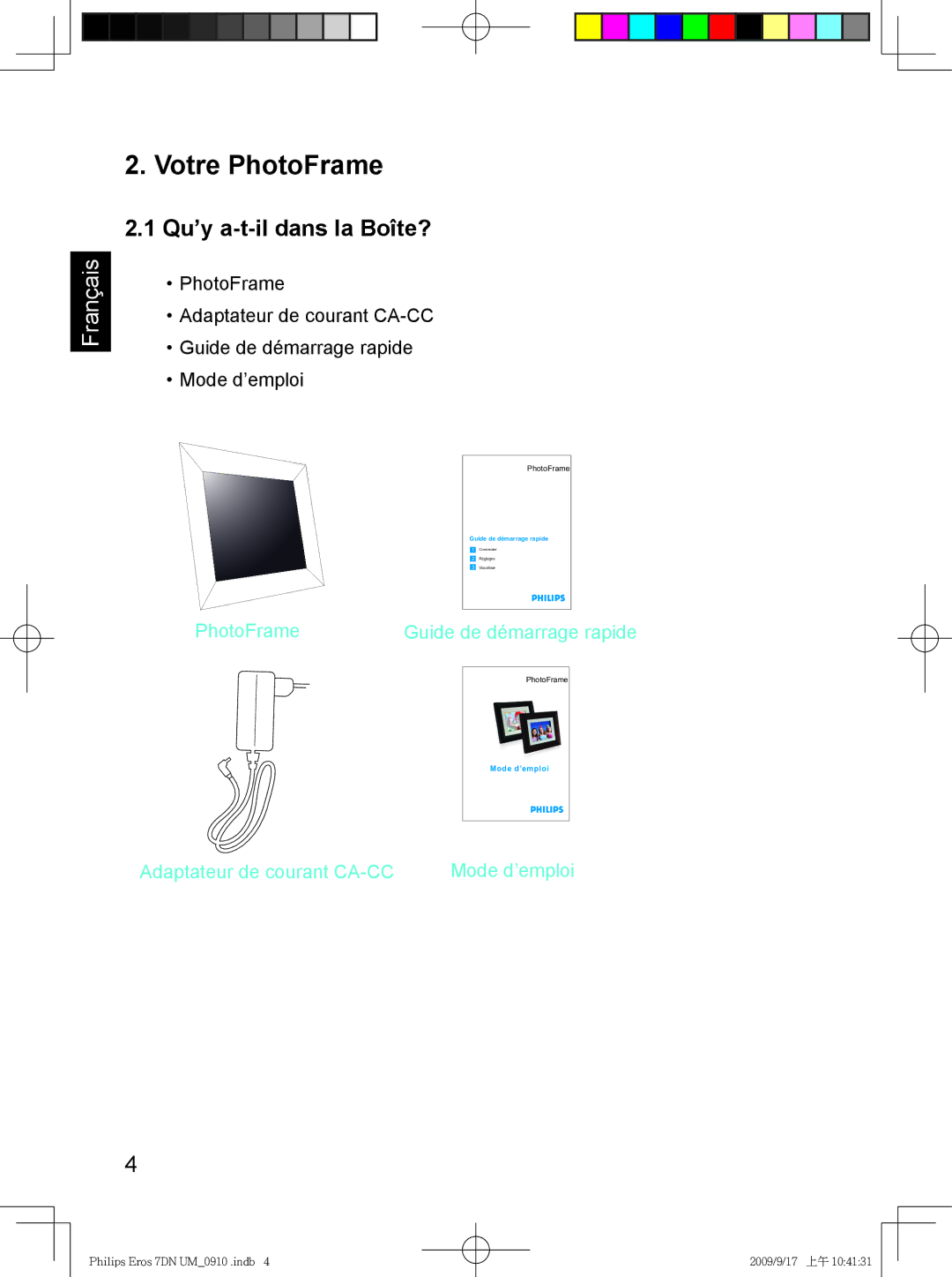 Philips SPF 3407D/G7, SPF 3007D/G7 user manual Votre PhotoFrame, Qu’y a-t-il dans la Boîte? 