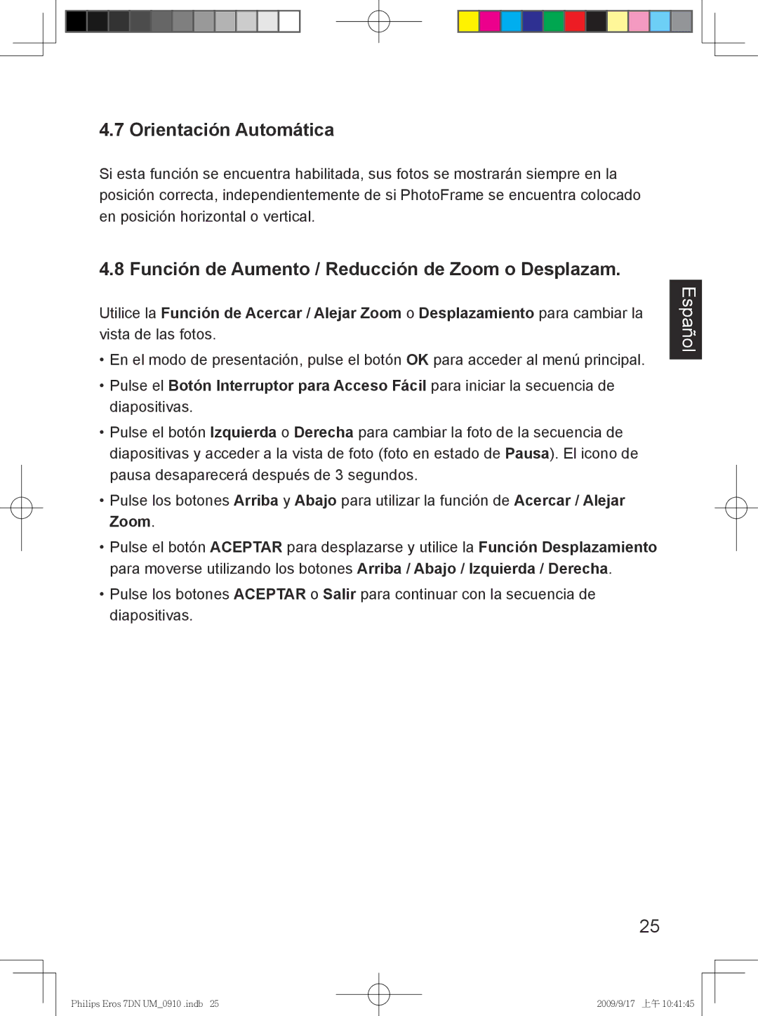 Philips SPF 3007D/G7, SPF 3407D/G7 user manual Orientación Automática, Función de Aumento / Reducción de Zoom o Desplazam 