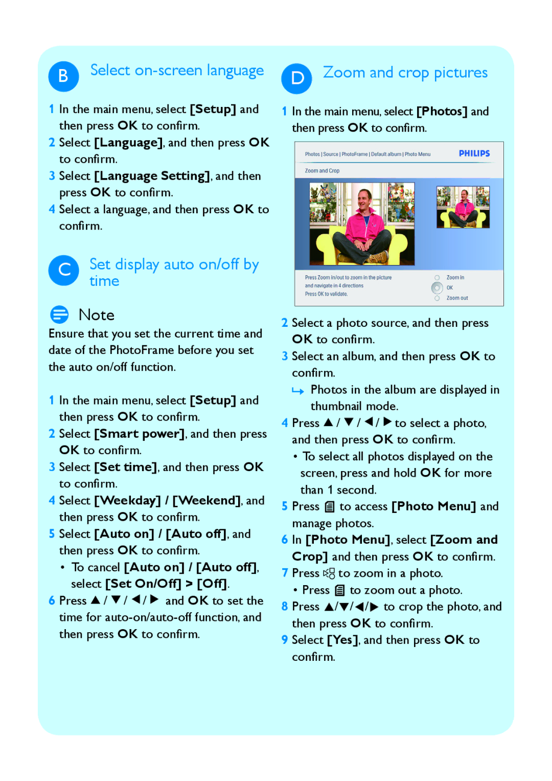Philips SPF2107, SPF2207, SPF2007 Select on-screen language D Zoom and crop pictures, Set display auto on/off by time 