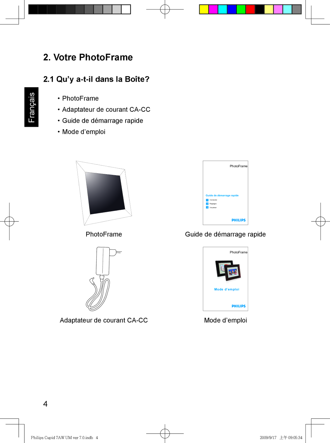 Philips SPF3407/G7, SPF3007/G7 user manual Votre PhotoFrame, Qu’y a-t-il dans la Boîte? 