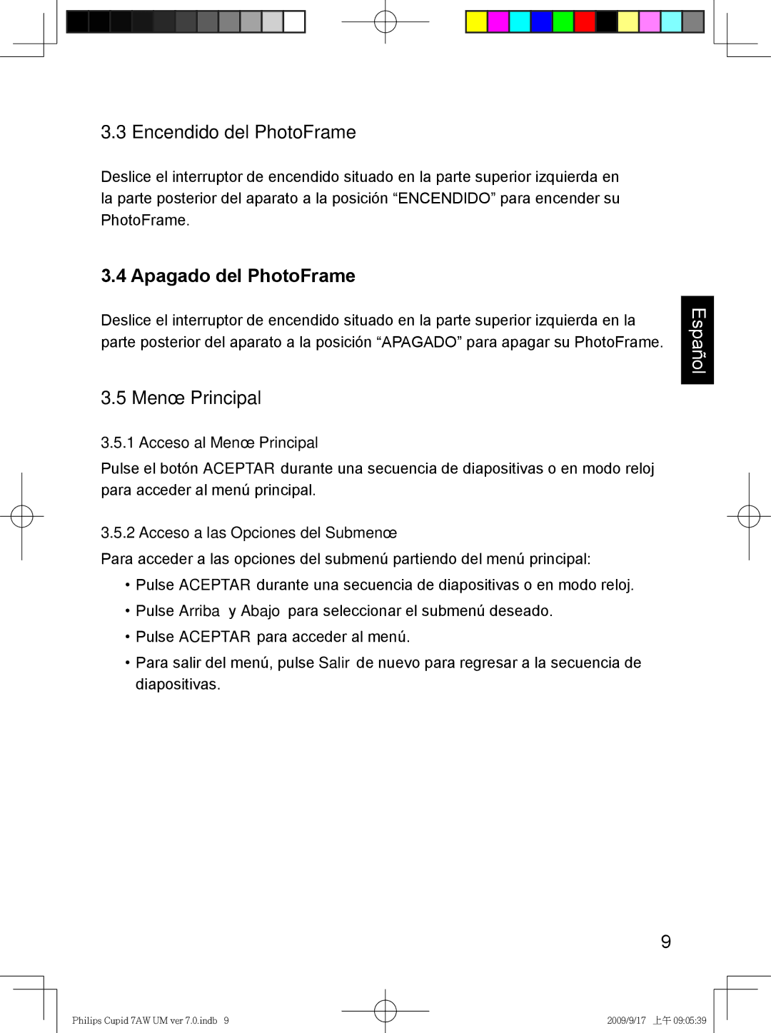 Philips SPF3007/G7, SPF3407/G7 user manual Encendido del PhotoFrame, Apagado del PhotoFrame, Acceso al Menú Principal 