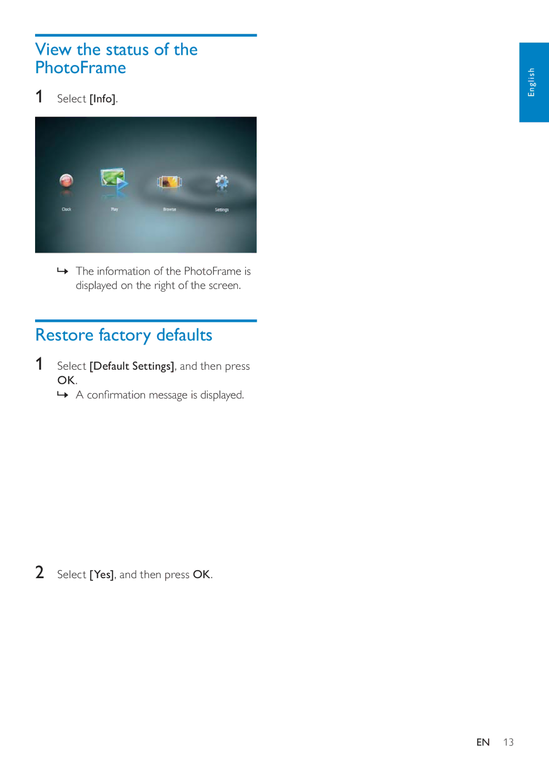 Philips SPF4610 user manual View the status of the PhotoFrame, Restore factory defaults, Select Info 