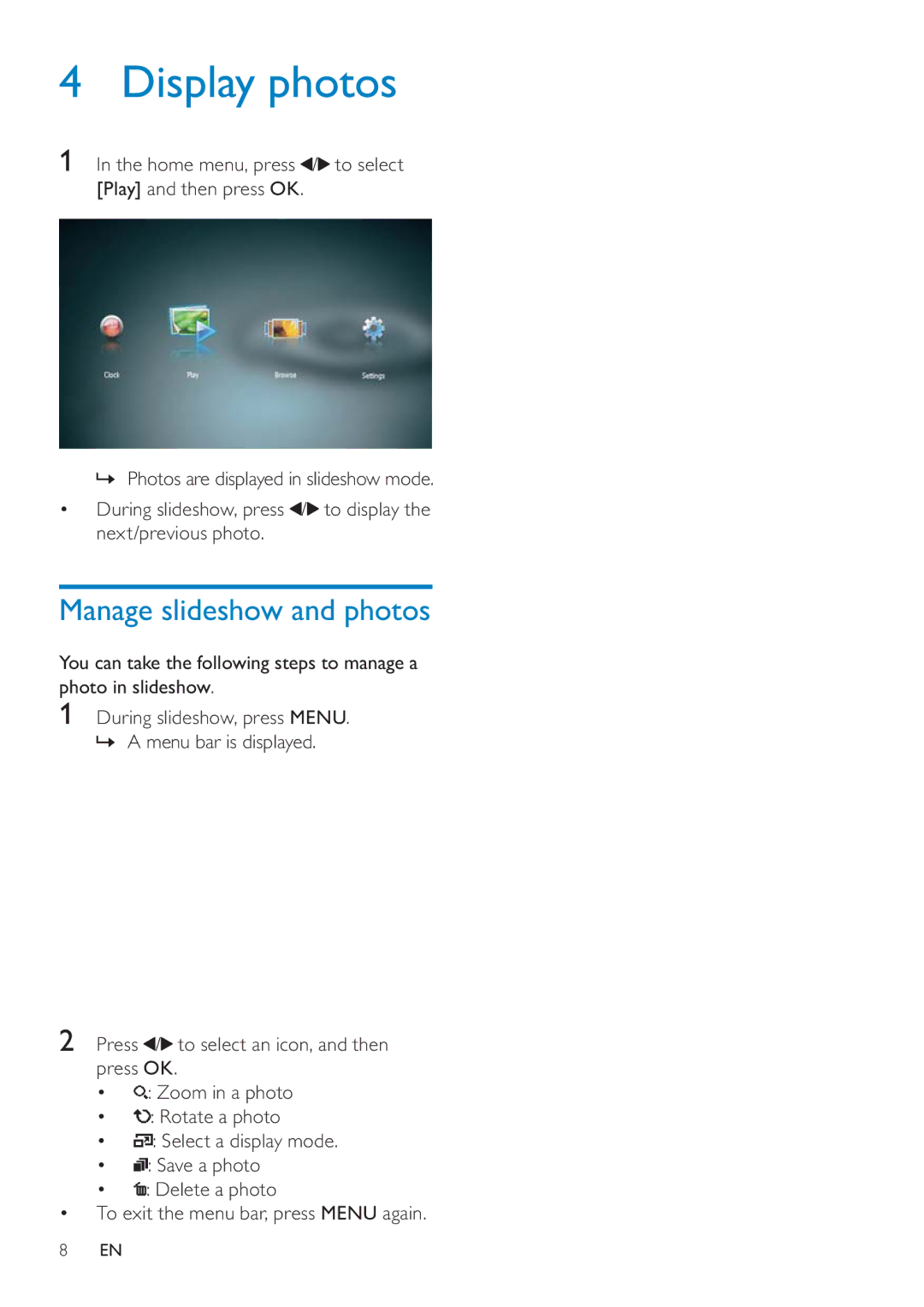 Philips SPF4610 user manual Display photos, Manage slideshow and photos 