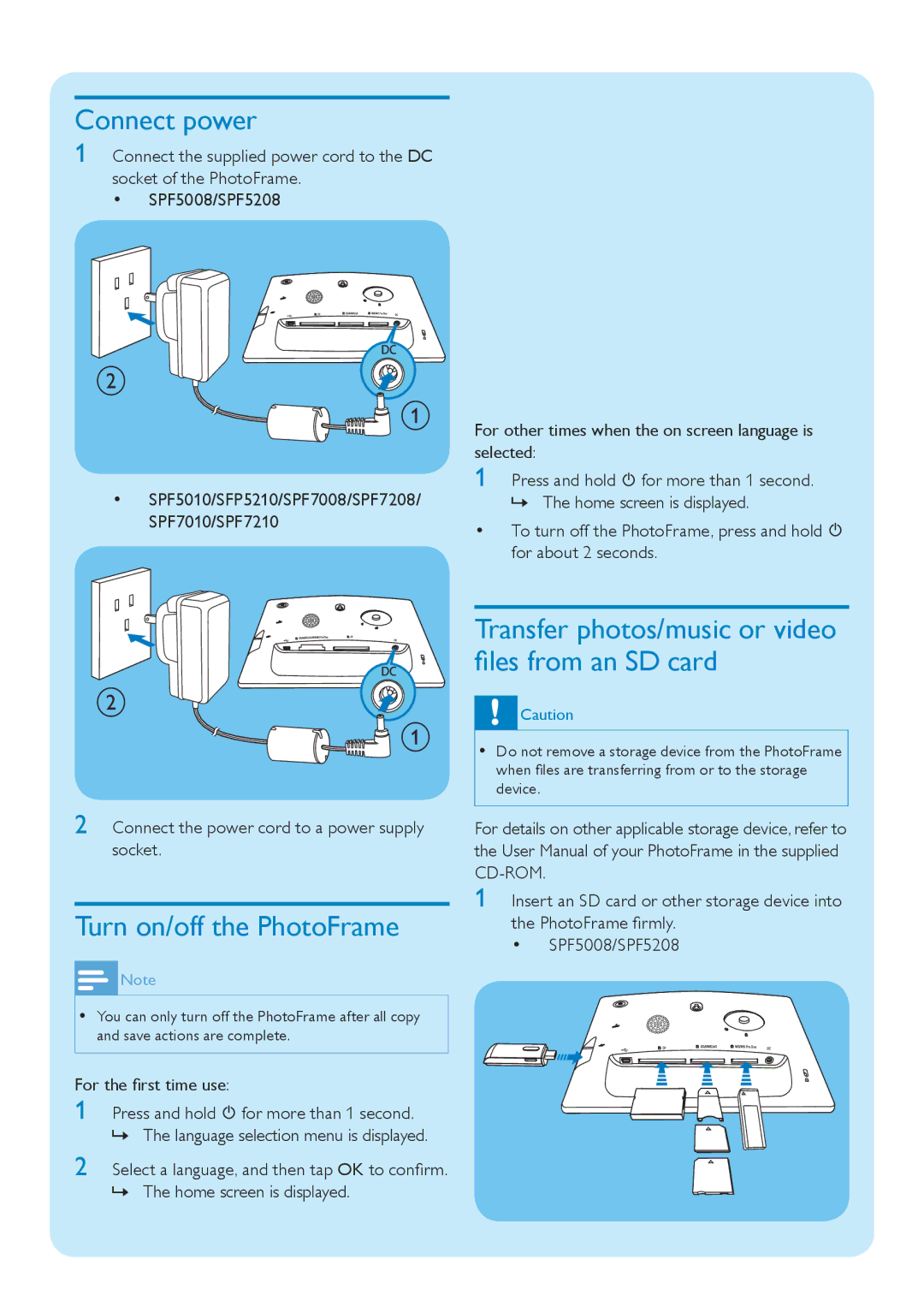 Philips SPF5010/75 Connect power, Turn on/off the PhotoFrame, Transfer photos/music or video ﬁles from an SD card 