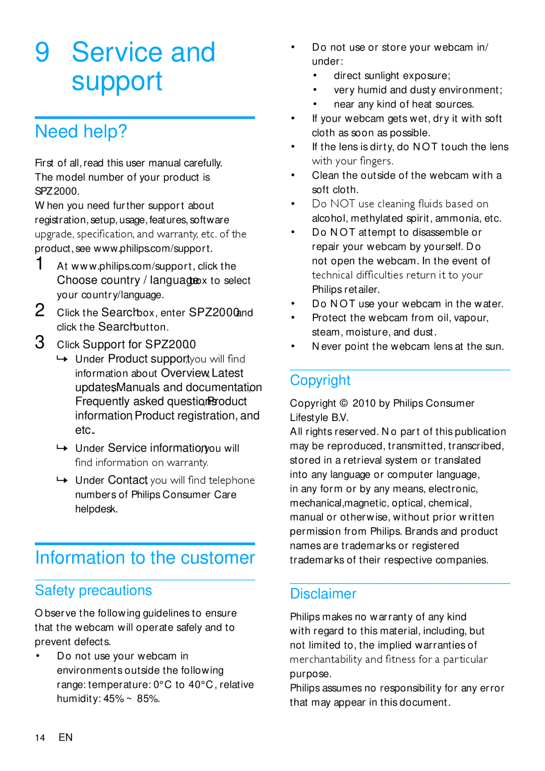 Philips SPZ2000 user manual Need help?, Information to the customer, Safety precautions, Copyright, Disclaimer 