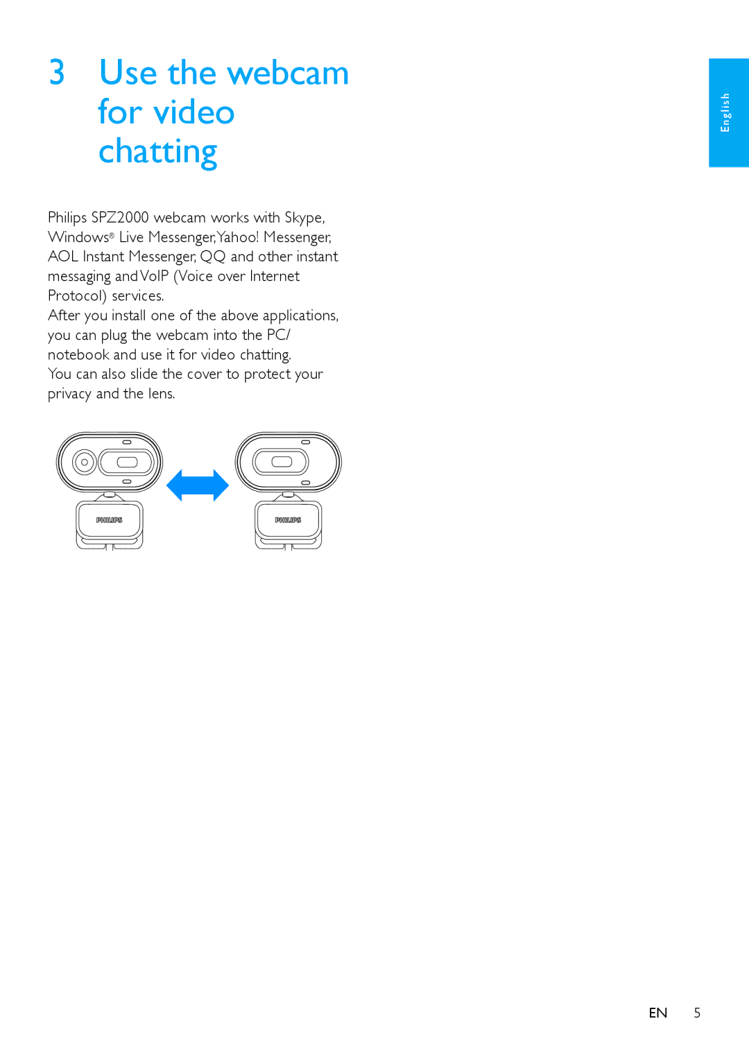 Philips SPZ2000 user manual Use the webcam for video chatting 