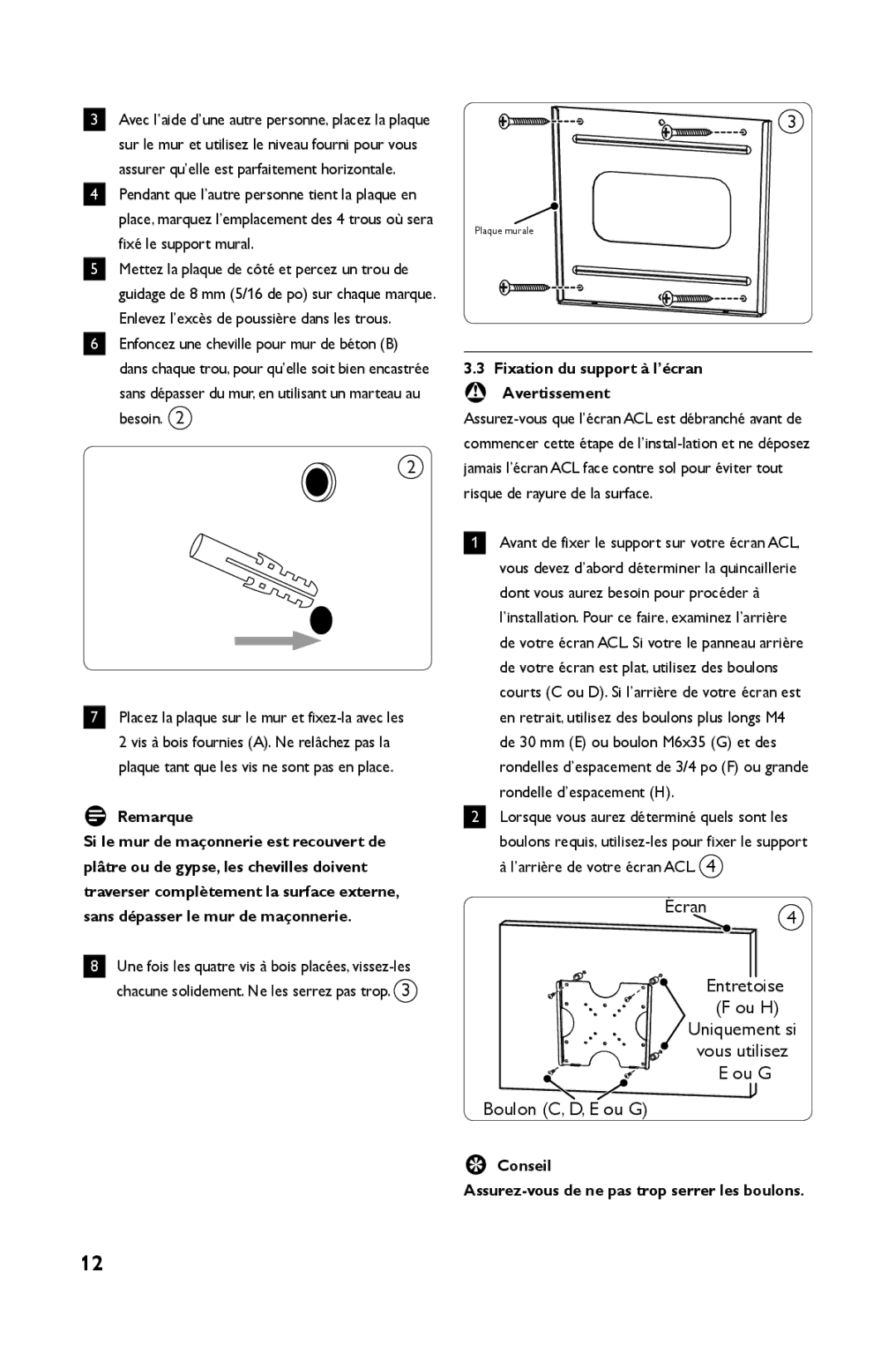 Philips SQM4122 Sans dépasser du mur, en utilisant un marteau au besoin, Fixation du support à l’écran B Avertissement 