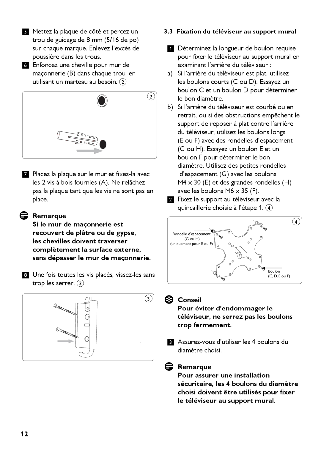 Philips SQM4512 manual Remarque, Assurez-vous d’utiliser les 4 boulons du diamètre choisi 