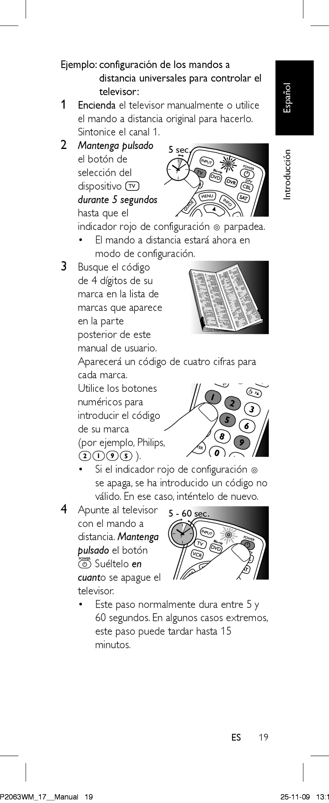 Philips SRC2063WM/17 Ejemplo configuración de los mandos a, Televisor, El botón de Selección del Dispositivo, Hasta que el 