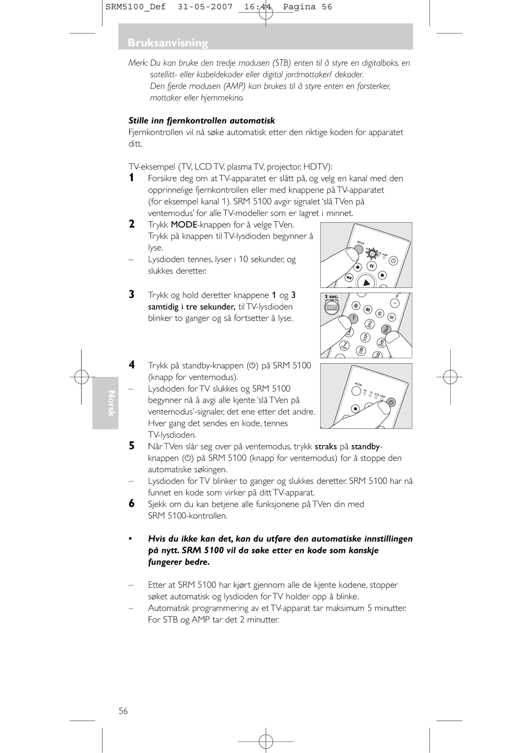 Philips SRM 5100 user manual Stille inn fjernkontrollen automatisk, Ventemodus’ for alle TV-modeller som er lagret i minnet 