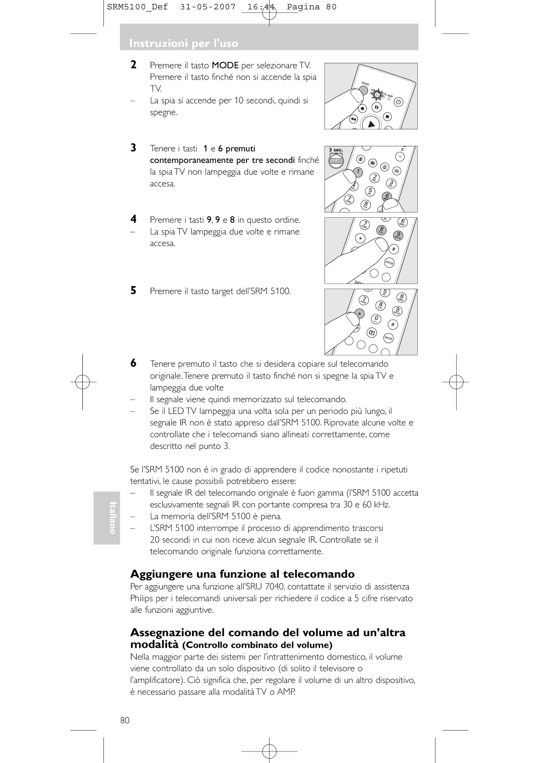 Philips SRM 5100 user manual Aggiungere una funzione al telecomando, Assegnazione del comando del volume ad un’altra 