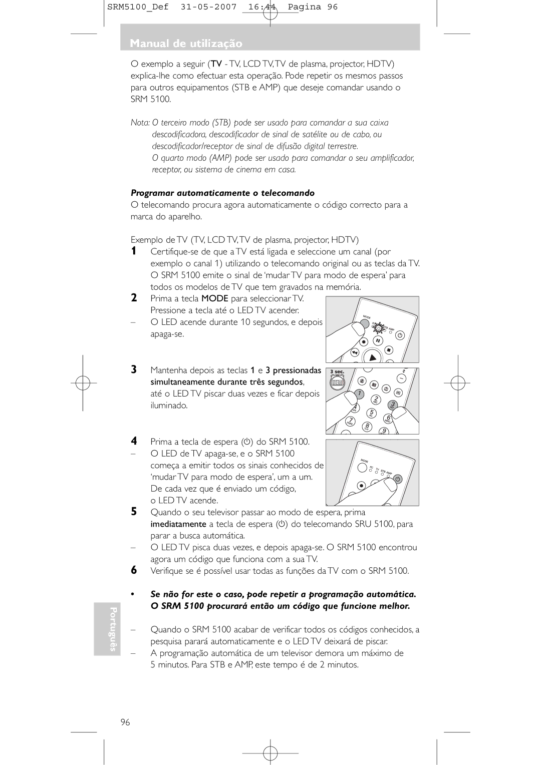 Philips SRM 5100 user manual Programar automaticamente o telecomando, Todos os modelos de TV que tem gravados na memória 