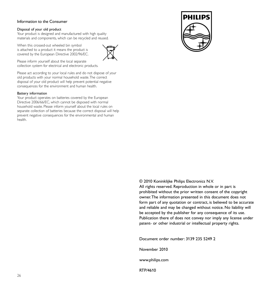 Philips SRP 3004/10 user manual Information to the Consumer, When this crossed-out wheeled bin symbol 