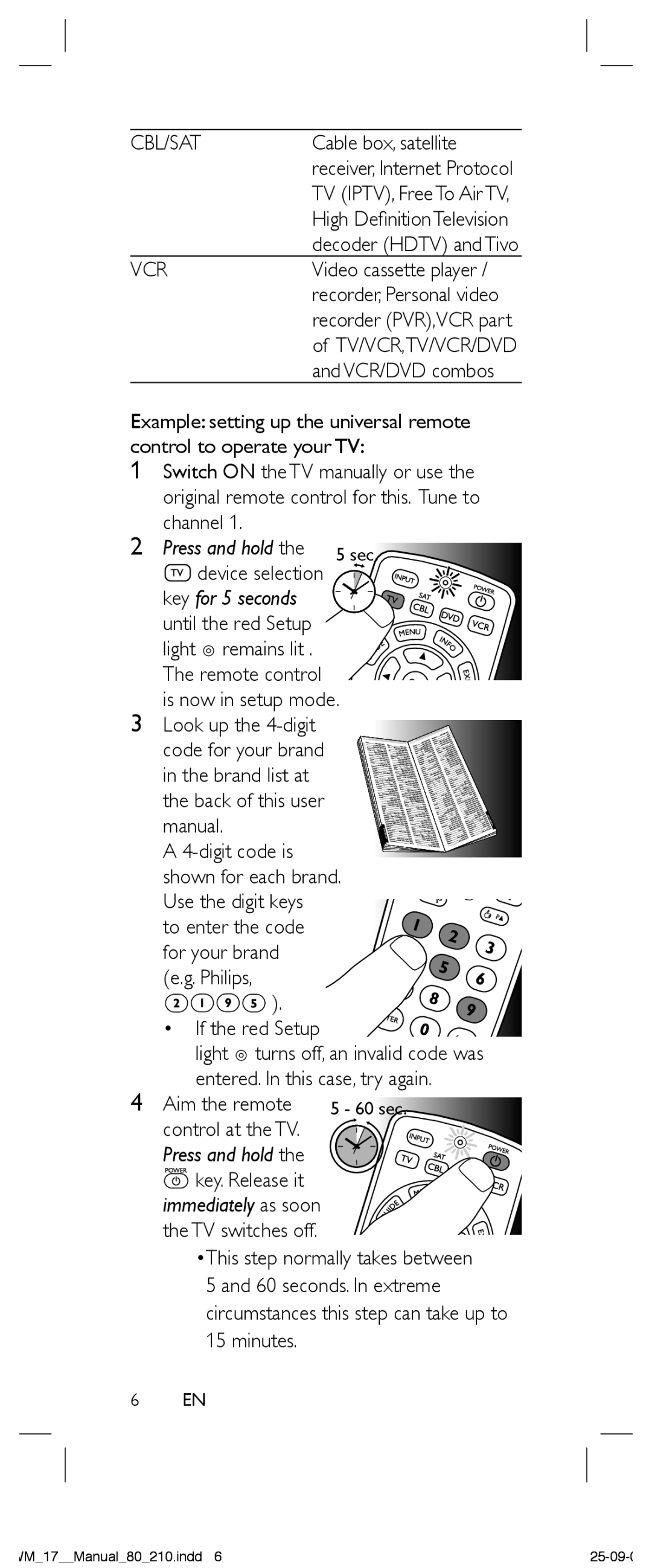 Philips SRP2004WM/17 manual Cable box, satellite, Look up the 4-digit, If the red Setup, Entered. In this case, try again 