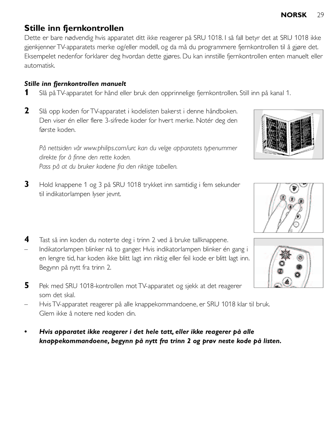 Philips SRU 1018 manual Stille inn fjernkontrollen manuelt, Pass på at du bruker kodene fra den riktige tabellen 