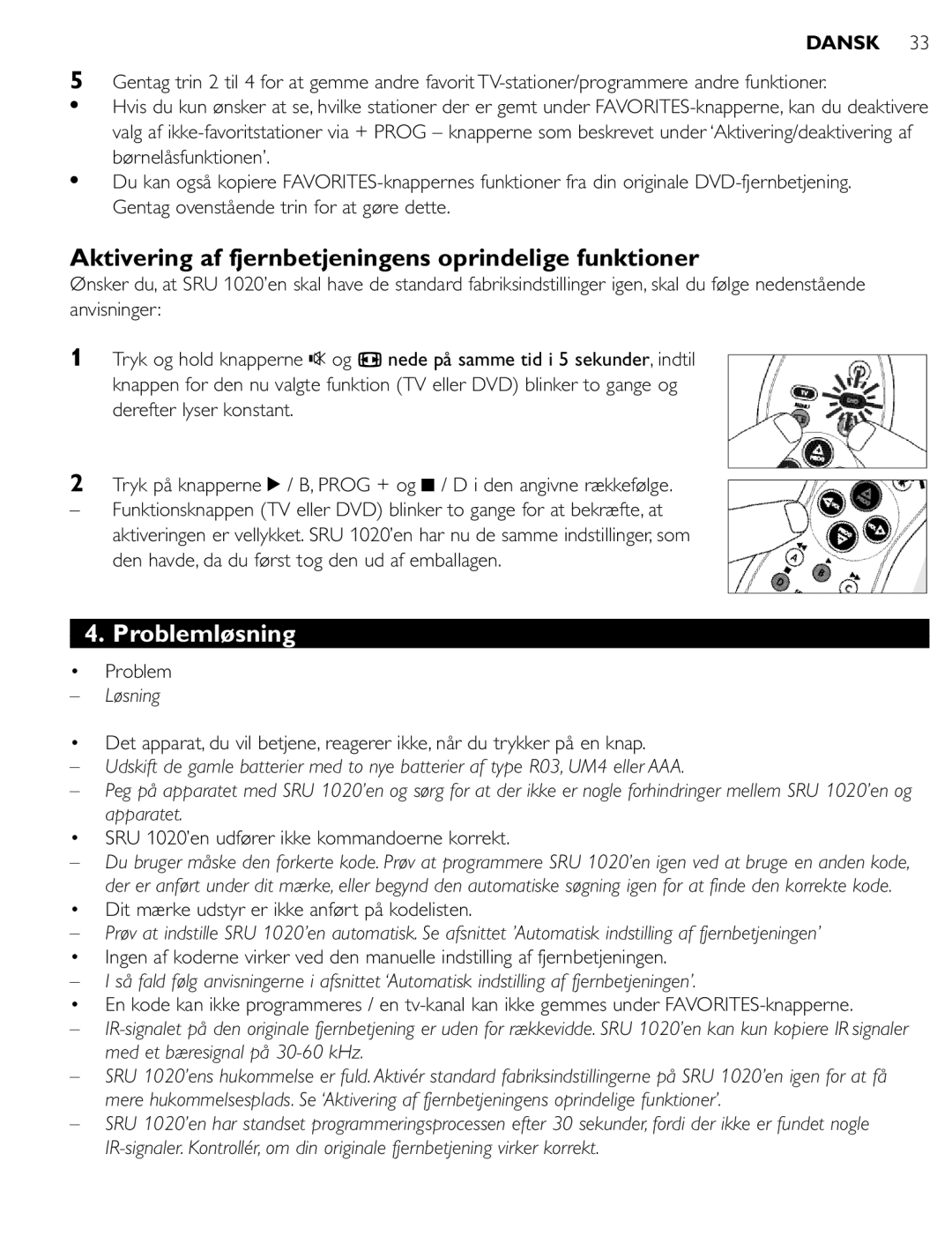 Philips SRU 1020 manual Aktivering af fjernbetjeningens oprindelige funktioner, Problemløsning, Løsning 