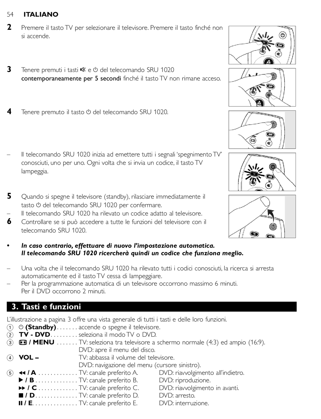 Philips SRU 1020 manual Tasti e funzioni, TV abbassa il volume del televisore, DVD navigazione del menu cursore sinistro 