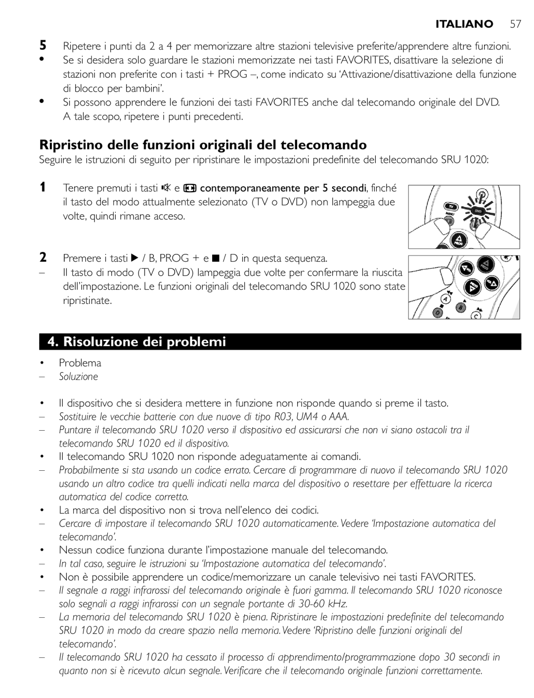 Philips SRU 1020 manual Ripristino delle funzioni originali del telecomando, Risoluzione dei problemi, Problema, Soluzione 