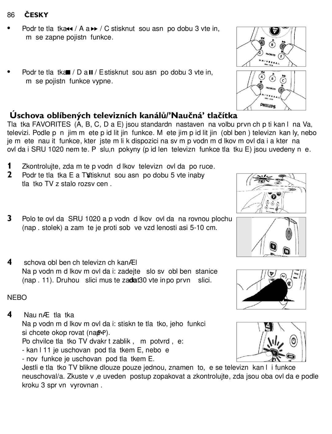 Philips SRU 1020 manual Úschova oblíbených televizních kanálů/’Naučná’ tlačítka, ‘Naučná’ tlačítka 