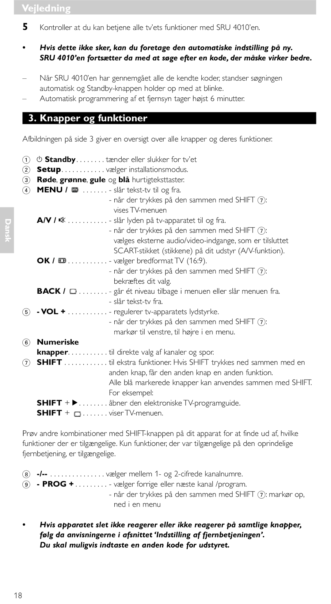 Philips SRU 4010/10 manual Knapper og funktioner, Du skal muligvis indtaste en anden kode for udstyret 