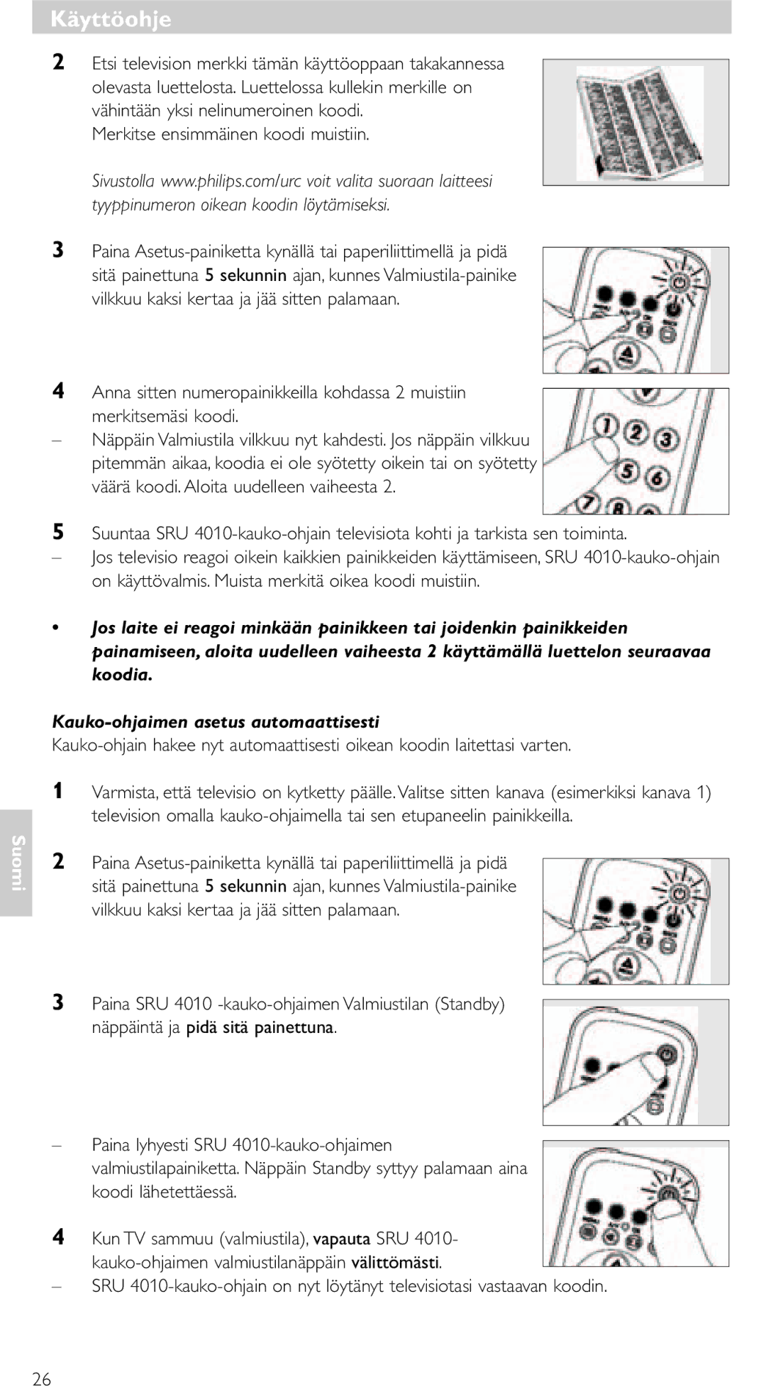 Philips SRU 4010/10 manual Merkitse ensimmäinen koodi muistiin 