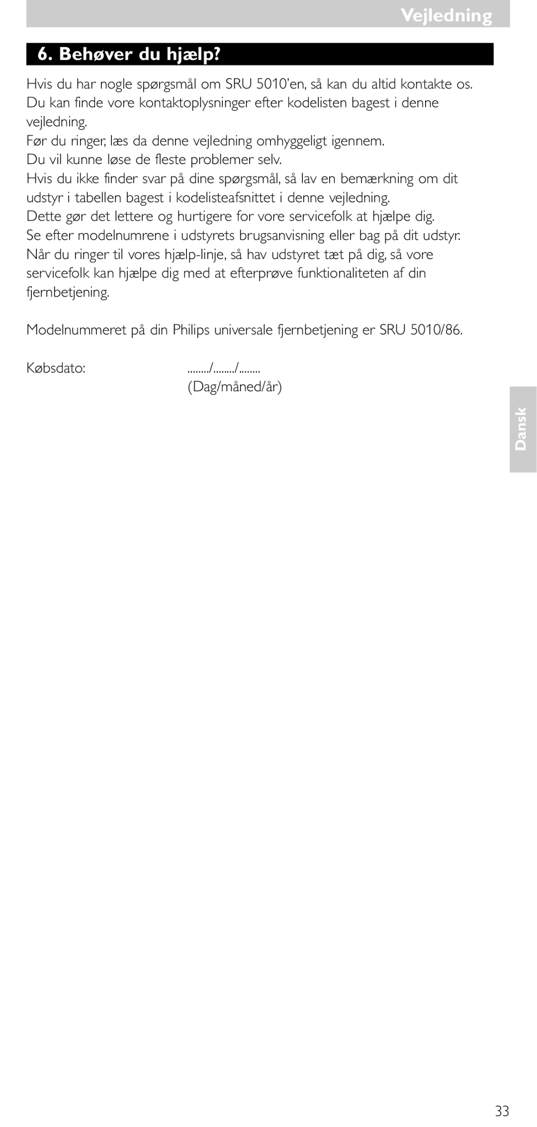 Philips SRU 5010 86 manual Vejledning Behøver du hjælp? 