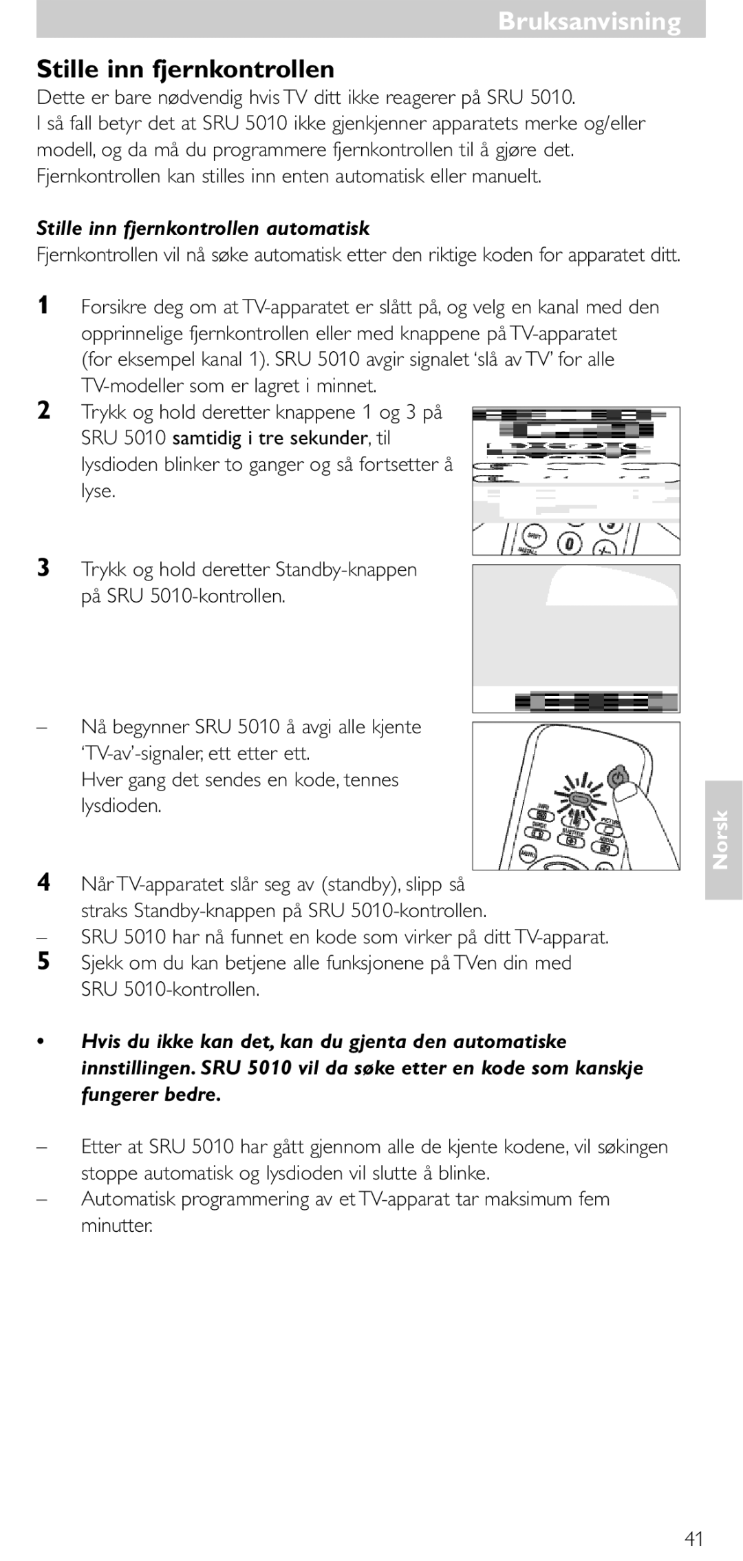 Philips SRU 5010 86 manual Stille inn fjernkontrollen, Dette er bare nødvendig hvis TV ditt ikke reagerer på SRU, Lyse 