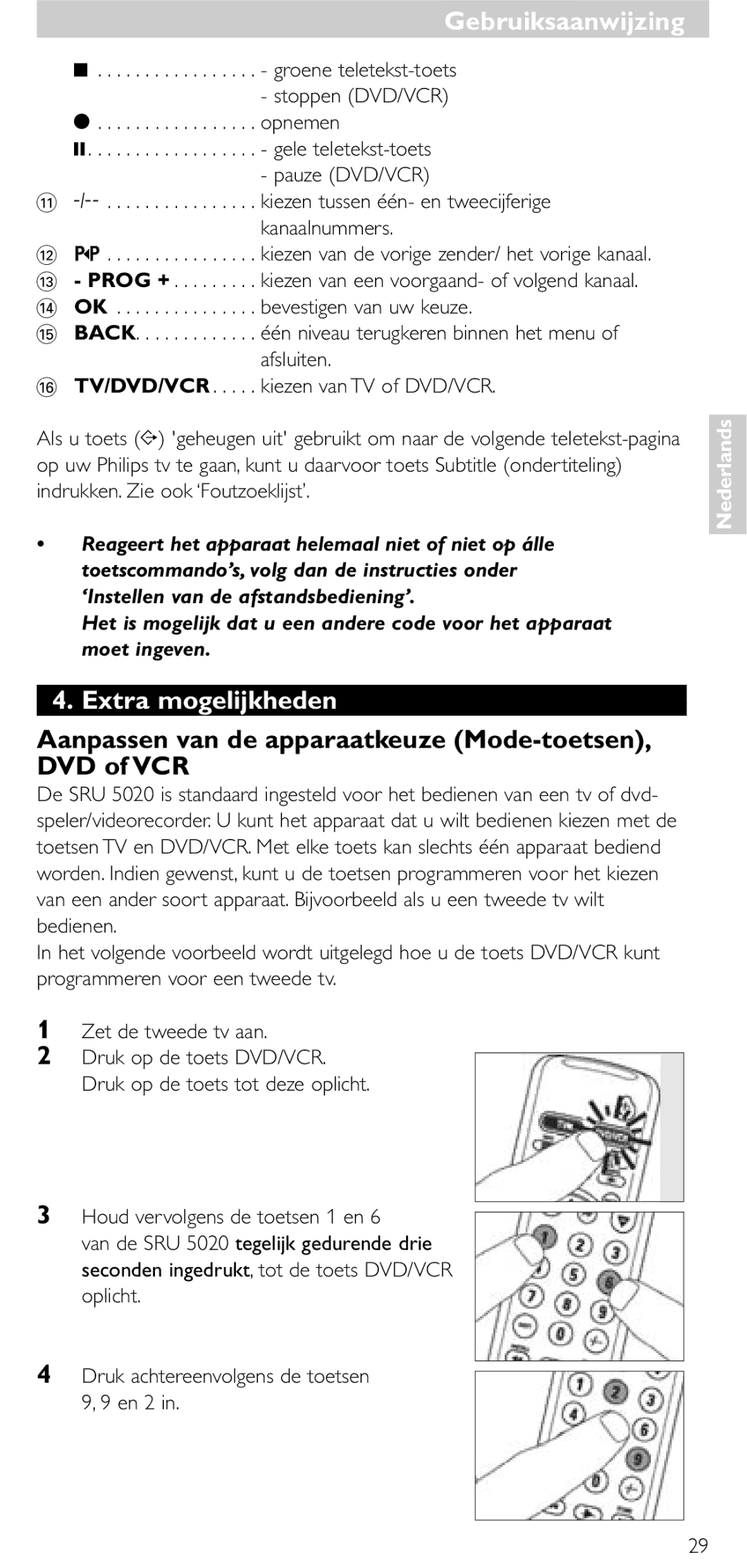 Philips SRU 5020/86 manual Extra mogelijkheden, Aanpassen van de apparaatkeuze Mode-toetsen, DVD of VCR 