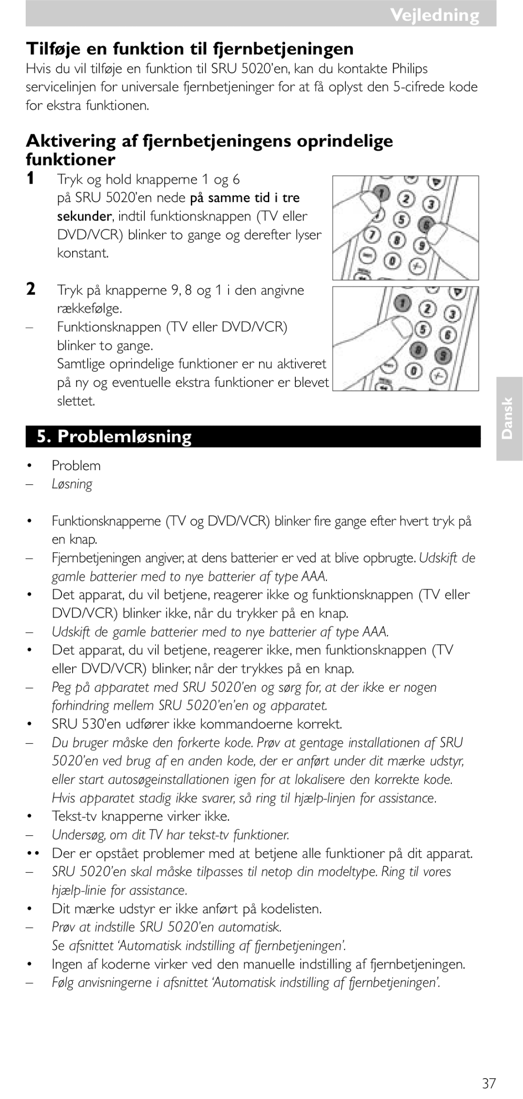 Philips SRU 5020/86 manual Tilføje en funktion til fjernbetjeningen, Aktivering af fjernbetjeningens oprindelige funktioner 