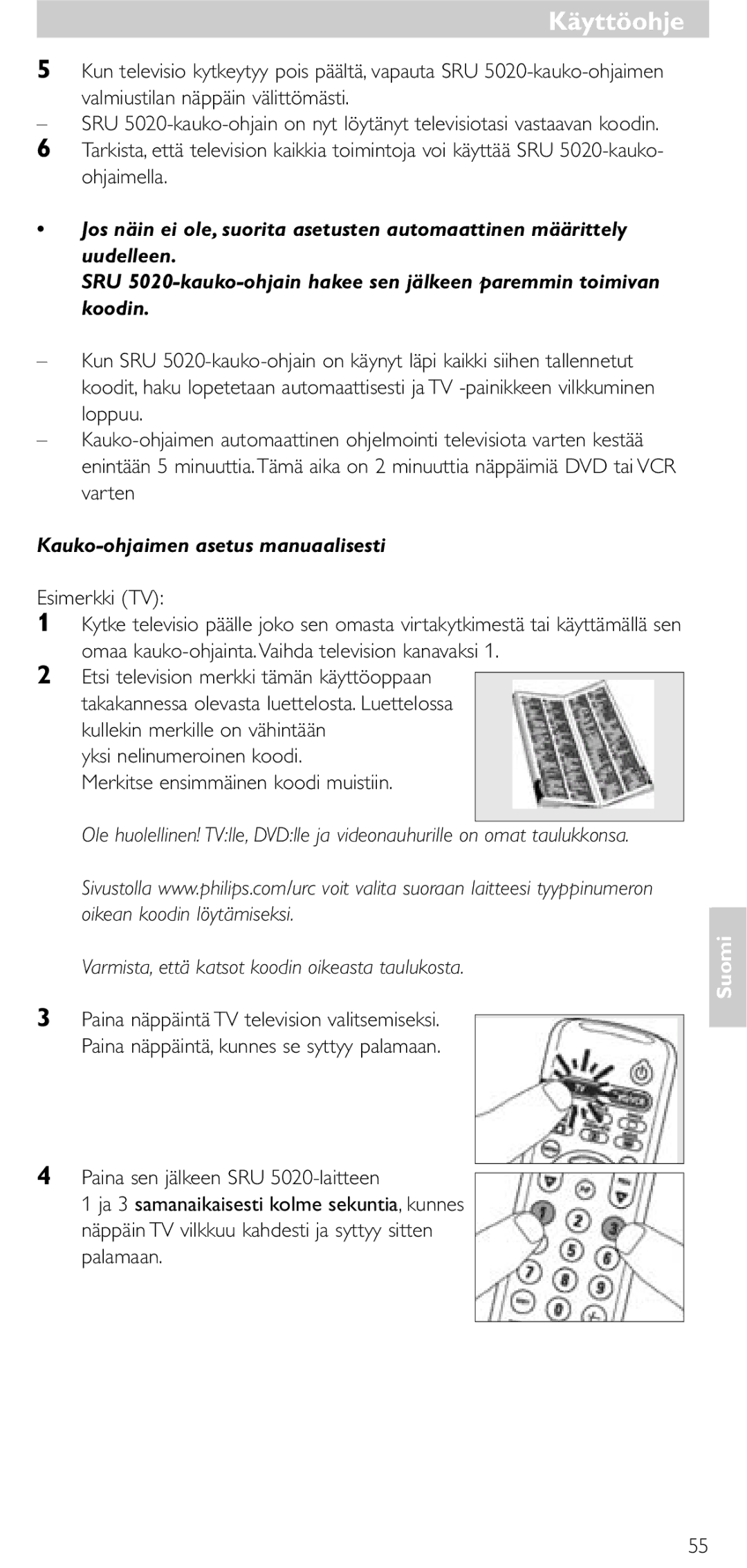 Philips SRU 5020/86 manual Kauko-ohjaimen asetus manuaalisesti, Varmista, että katsot koodin oikeasta taulukosta 