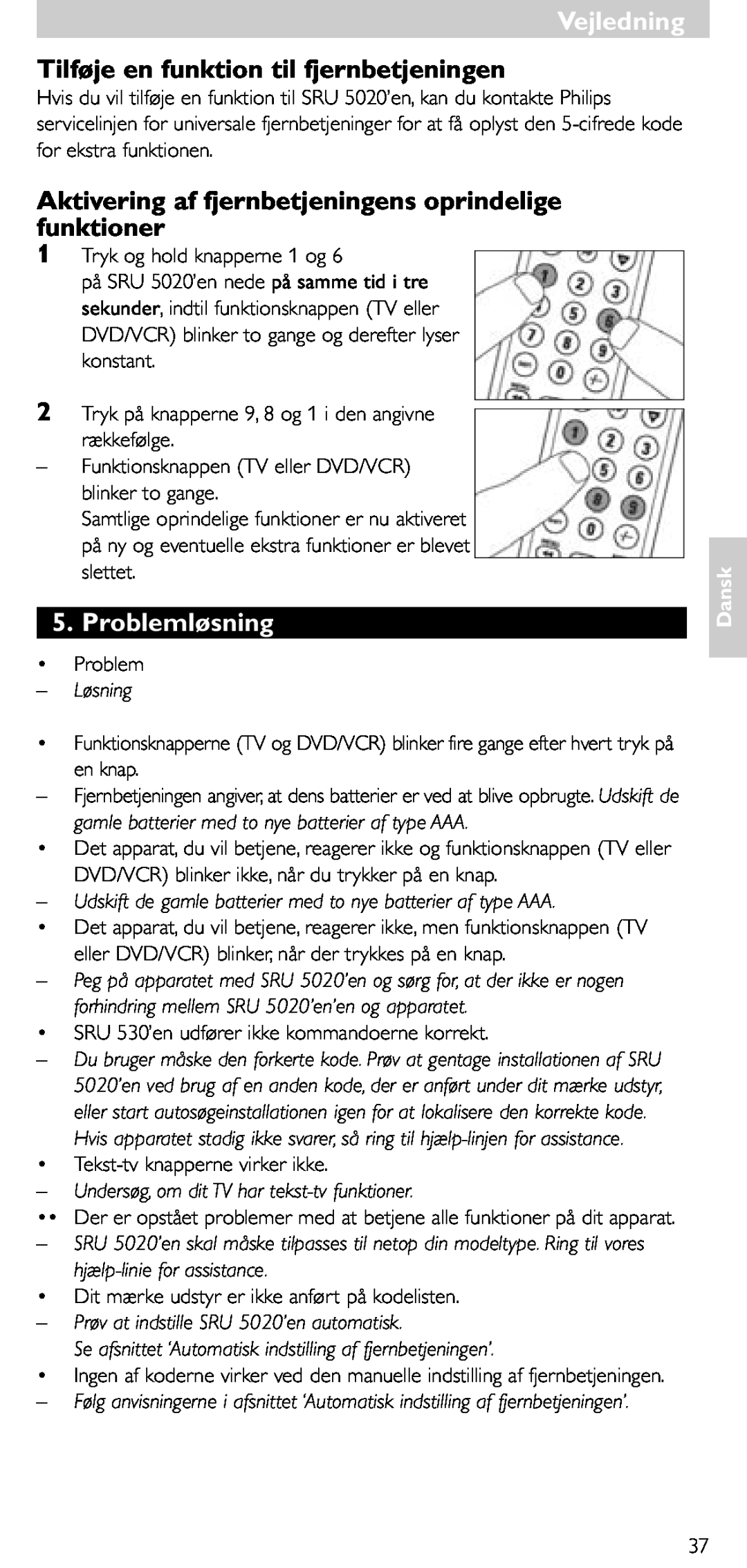 Philips SRU 5020/86 manual Tilføje en funktion til fjernbetjeningen, Aktivering af fjernbetjeningens oprindelige funktioner 