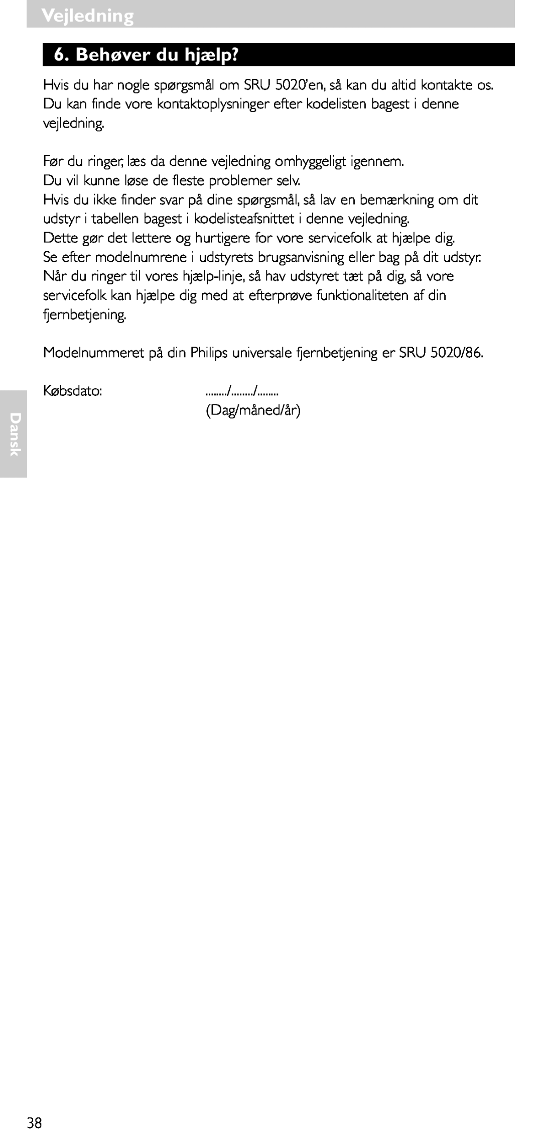 Philips SRU 5020/86 manual Vejledning 6. Behøver du hjælp?, Dansk 