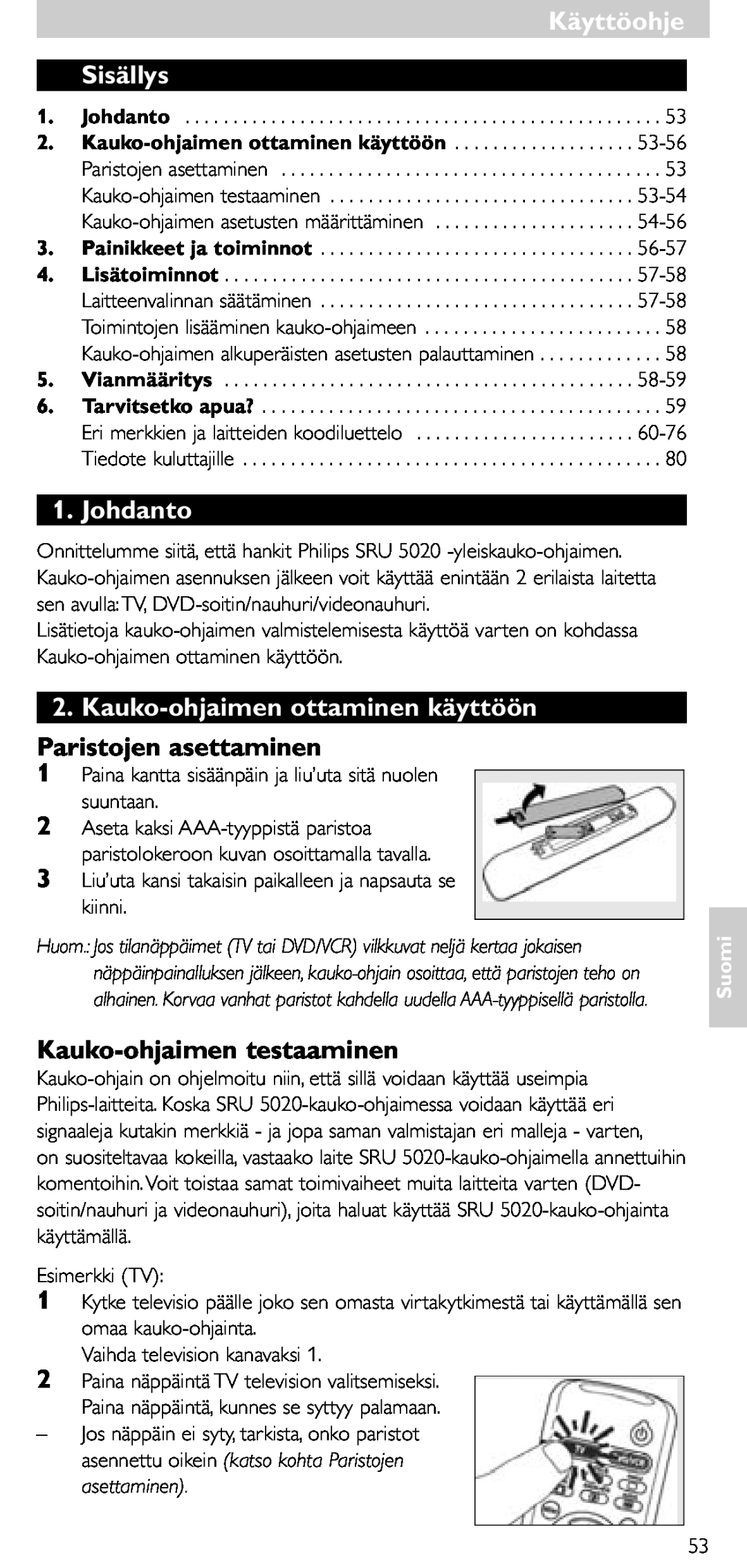 Philips SRU 5020/86 manual Käyttöohje, Sisällys, Johdanto, Kauko-ohjaimen ottaminen käyttöön, Paristojen asettaminen, Suomi 